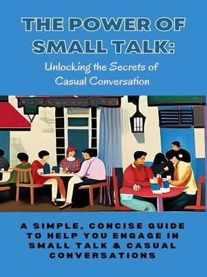 cover image of The Power of Small Talk